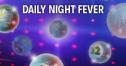 Daily Night Fever